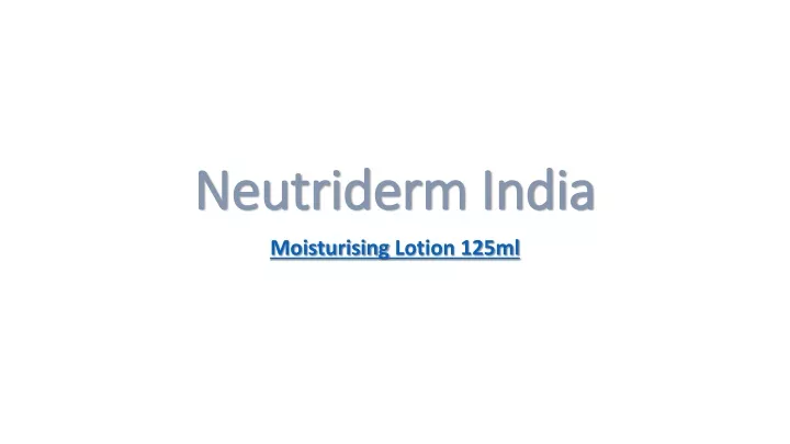 neutriderm india