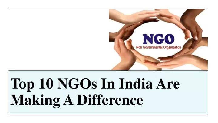 top 10 ngos in india are making a difference