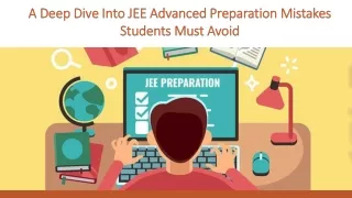 A Deep Dive Into JEE Advanced Preparation Mistakes Students Must Avoid