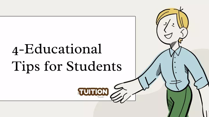 4 educational tips for students