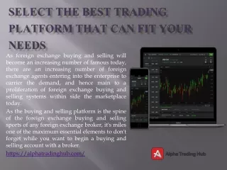 Select the Best Trading platform that can fit your needs