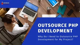 Benefits of Outsourcing PHP Development Work by Invedus