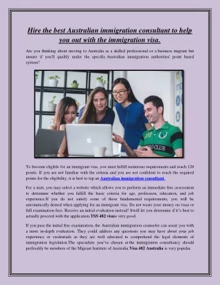 Hire the best Australian immigration consultant to help you out with the immigra