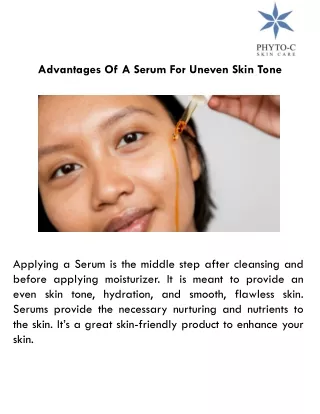 advantages of a serum for uneven skin tone