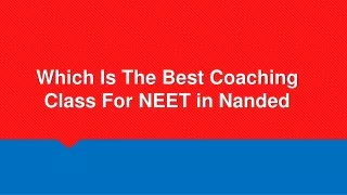 which is the best coaching class for neet in nanded