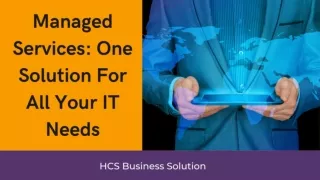 Managed Services One Solution For All Your IT Needs