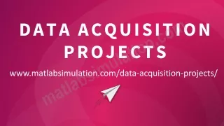 data acquisition projects