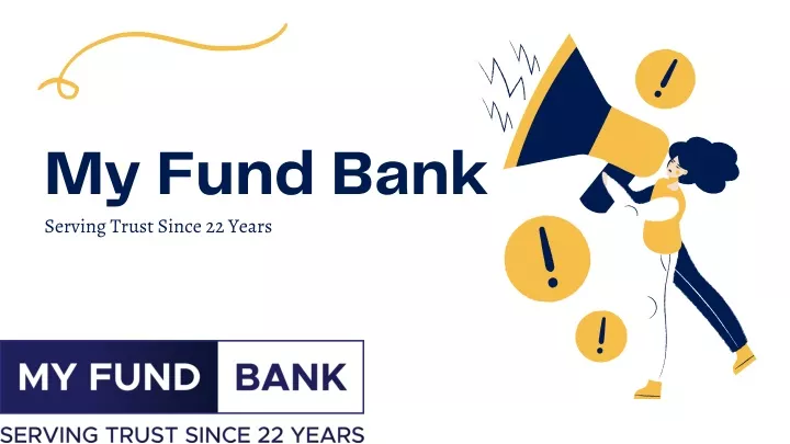 my fund bank serving trust since 22 years