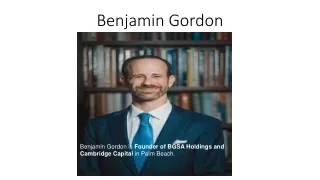 Benjamin Gordon Cambridge Capital Grant