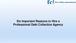 Six Important Reasons to Hire a Professional Debt Collection Agency