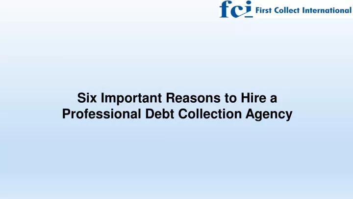 six important reasons to hire a professional debt