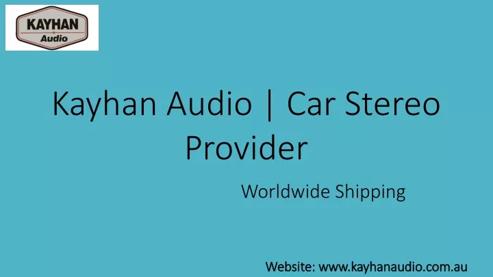 kayhan audio car stereo provider
