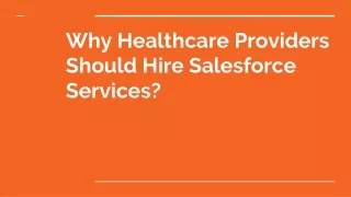 why healthcare providers should hire salesforce services