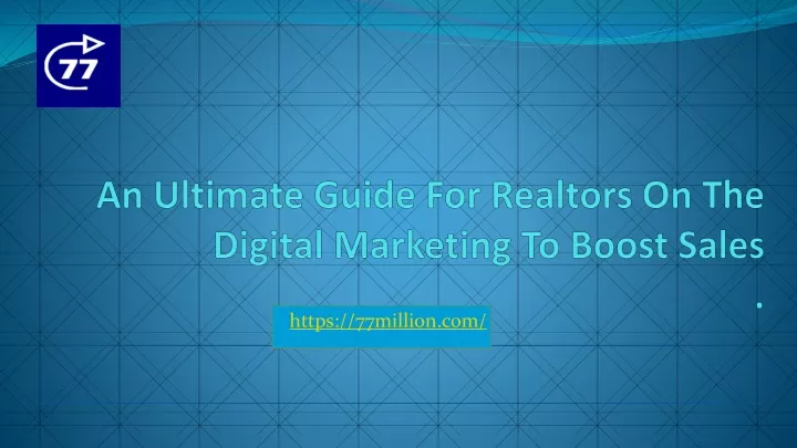 an ultimate guide for realtors on the digital marketing to boost sales