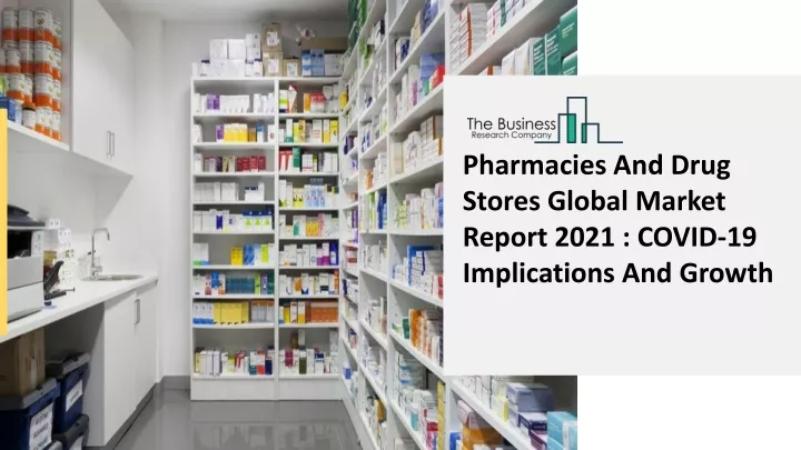 pharmacies and drug stores global market report