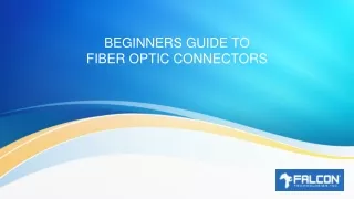 Beginners Guide to Fiber Optic Connectors