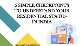 6 SIMPLE CHECKPOINTS TO UNDERSTAND YOUR RESIDENTIAL STATUS IN INDIA