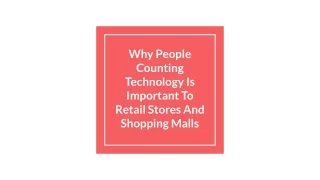 Why People Counting Technology Is Important To Retail Stores And Shopping Malls