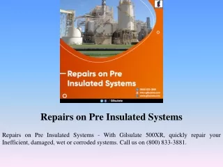 repairs on pre insulated systems