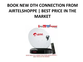BOOK NEW DTH CONNECTION FROM AIRTELSHOPPE