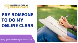PAY SOMEONE TO DO MY ONLINE CLASS  and Homework