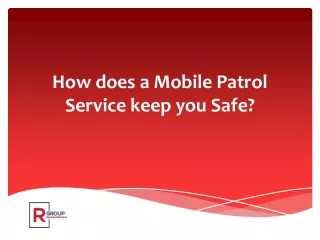 how does a mobile patrol service keep you safe