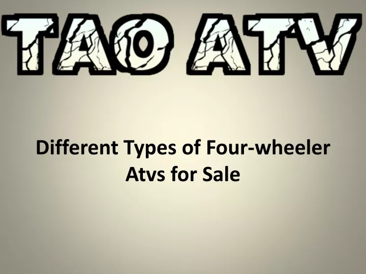 different types of four wheeler atvs for sale