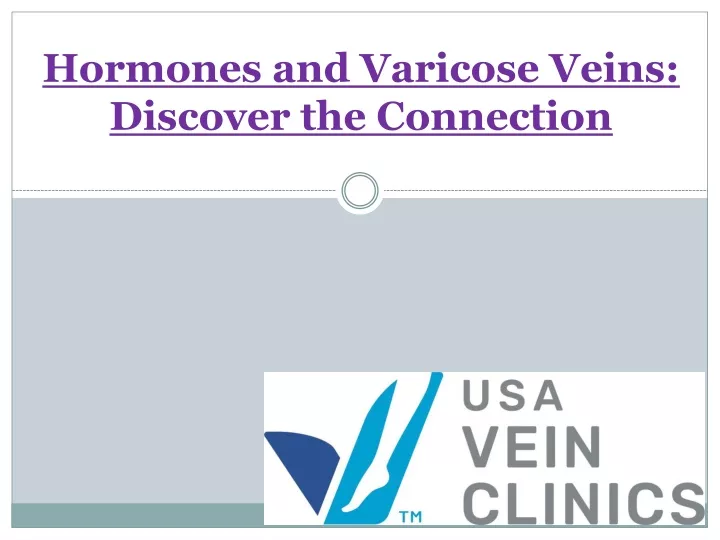 hormones and varicose veins discover the connection