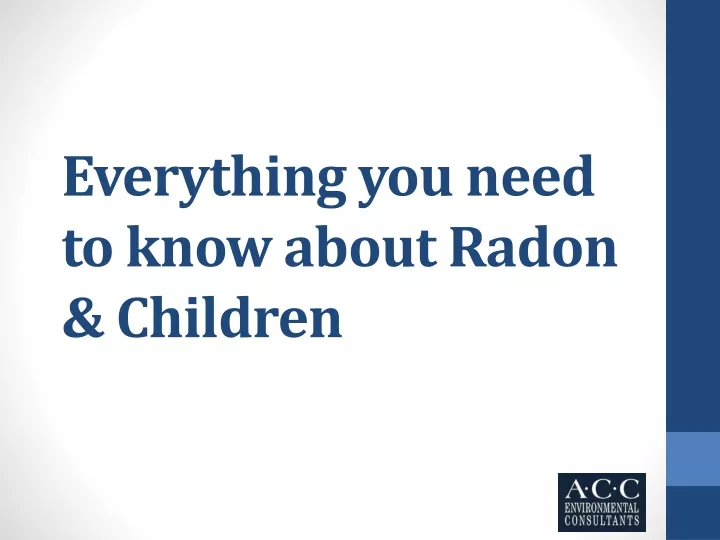 everything you need to know about radon children