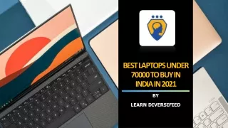 BEST LAPTOPS UNDER 70000 TO BUY IN INDIA IN 2021