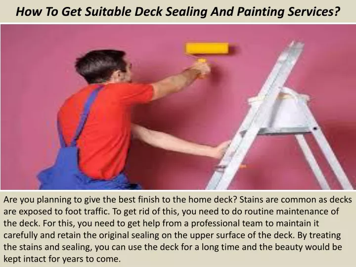 how to get suitable deck sealing and painting services