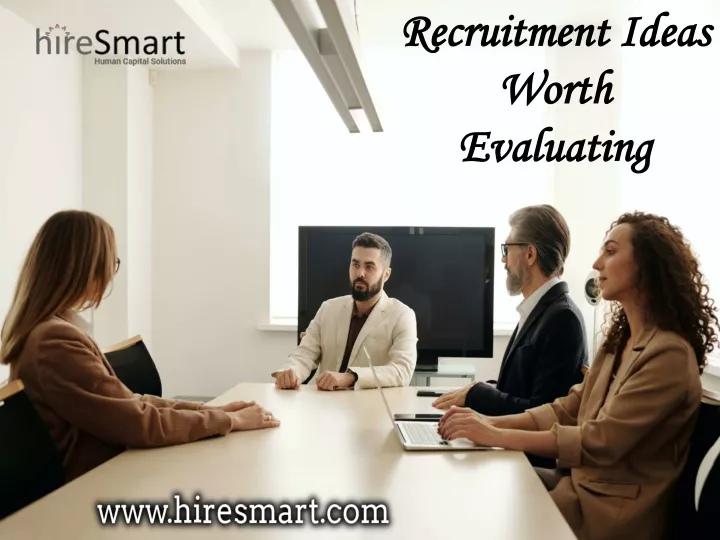 recruitment ideas worth evaluating