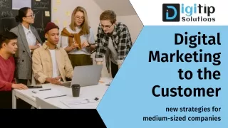 Digital Marketing to the Customer