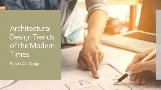 Architectural Design Trends of the Modern Times