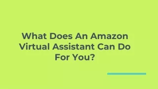 What Does An Amazon Virtual Assistant Can Do For You?