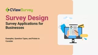 Survey Design for Survey Applications - CViewSurvey