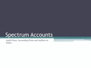 Audit Firms ,Accounting Firms and Auditors in Dubai | Spectrum
