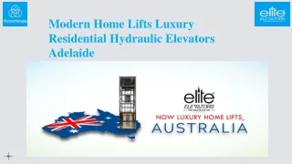 Modern Home Lifts Luxury Residential Hydraulic Elevators Adelaide
