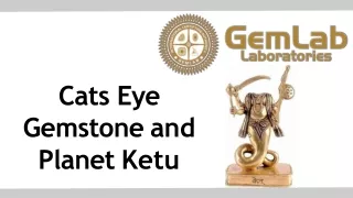 Cats Eye Gemstone and  Planet Ketu