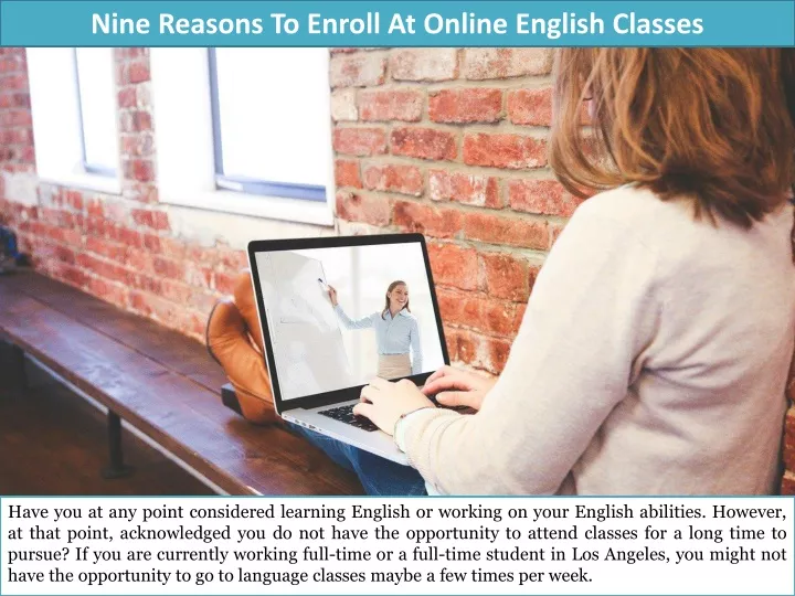nine reasons to enroll at online english classes