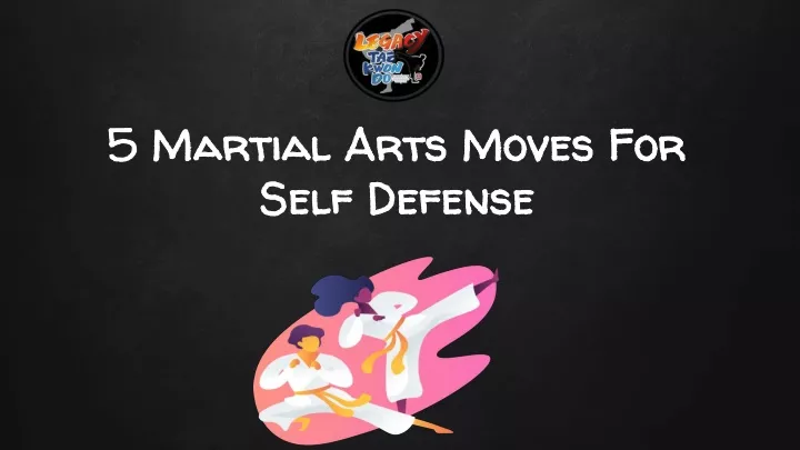 5 martial arts moves for self defense