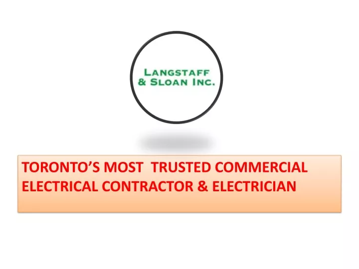 toronto s most trusted commercial electrical contractor electrician