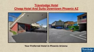 Cheap Hotel And Suits Downtown Phoenix AZ
