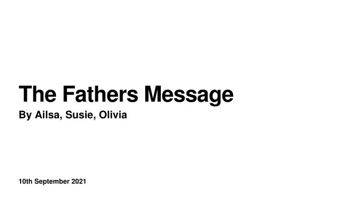 the fathers message