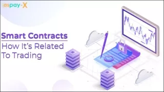 What Are Smart Contracts And How It IS Related To Trading - Espay Exchange