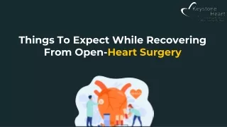 Things To Expect While Recovering From Open-Heart Surgery