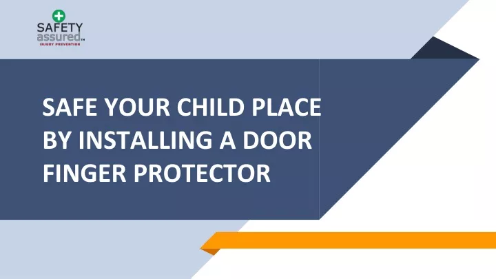 safe your child place by installing a door finger protector