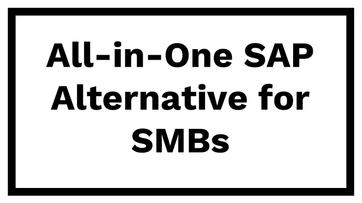 all in one sap alternative for smbs