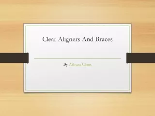 c lear a ligners a nd braces