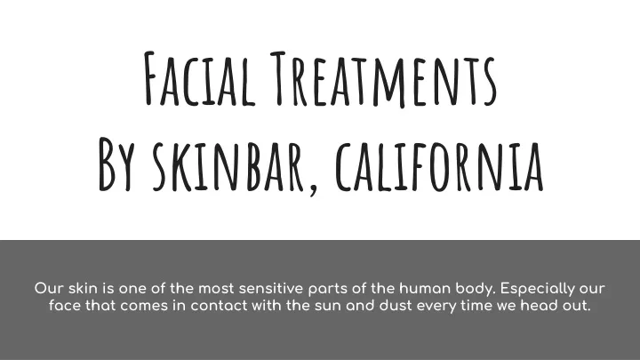 facial treatments by skinbar california